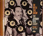 On With The Show The Johnny Otis Story Vol 2: 1957-1974