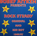 Rock Steady Original & Red Hot 1966/67