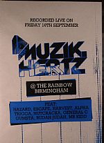 Muzik Hertz: Recorded Live On Friday 16th September @ The Rainbow Birmingham