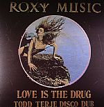 Love Is The Drug (Todd Terje Disco Dub)