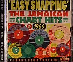 Easy Snapping: The Jamaican Chart Hits Of 1960