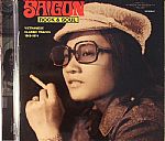 Saigon Rock & Soul: Vietnamese Classic Tracks 1968-1974