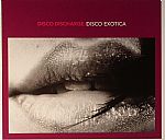 Disco Discharge: Disco Exotica