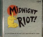 Midnight Riot: A Collection Of Slo Mo Cuts & Late Night Takes