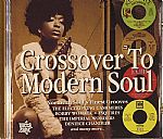 Crossover To Modern Soul: Northern Soul's Finest Grooves