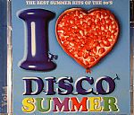 I Love Disco Summer Vol 4: The Best Summer Hits Of The 80's
