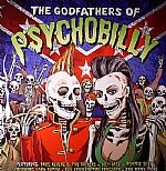The Godfathers Of Psychobilly
