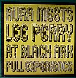 Aura Meets Lee Perry At Black Art: Full Experience