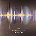 Total Science Presents Tuned In Two