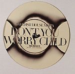 Don't You Worry Child (remixes)