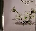 Pop Ambient 2013