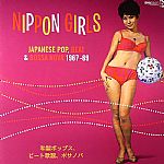 Nippon Girls: Japanese Pop Beat & Bossa Nova 1967-69