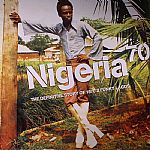 Nigeria 70: The Definitive Story Of 1970's Funky Lagos