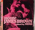 Diggin' James Brown Mixed By DJ Muro