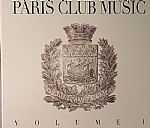 Paris Club Music Volume 1