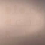 Black Acid Remixes EP