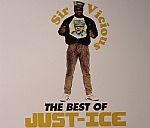 Sir Vicious: Best Of Just Ice