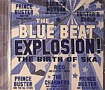 The Blue Beat Explosion: The Birth Of Ska