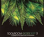 Toolroom Goes Deep 3: A Journey To The Deeper Side Of Toolroom