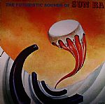 The Futuristic Sounds Of Sun Ra