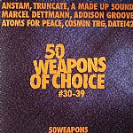 50 Weapons Of Choice #30-39