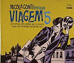 Nicola Conte Presents Viagem 5: Lost Bossa & Samba Jazz Classics From The Swinging Brazilian 60s