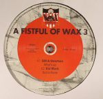 A Fistfull Of Wax 3