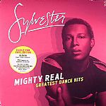 Mighty Real: Greatest Dance Hits