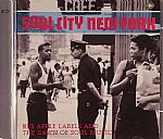 Soul City New York: Big Apple Labels & The Dawn Of Soul Music