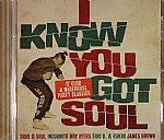 I Know You Got Soul: 17 Club & Warehouse Party Classics