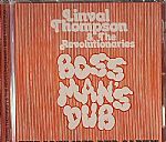 Boss Man's Dub: The Lost 1979 Dub Album
