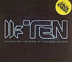 Toolroom Ten: Celebrating Ten Years Of Toolroom Records