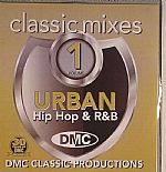 Urban Hip Hop & R&B: Classic Mixes I Love Urban Volume 1(Strictly DJ Only)