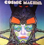 Cosmic Machine: A Voyage Across French Cosmic & Electronic Avantgarde 1970-1980