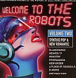 Welcome To The Robots Vol 2