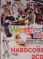 Westfest 2012 Hardcore: Recorded Live Saturday 27th October  At The Royal  Bath & West Showground