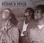 Sugar & Spice: 14 Studio 1 Rock Steady Sure Shots