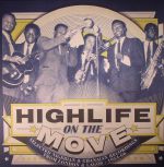 Highlife On The Move: Selected Nigerian & Ghanaian Recordings From London & Lagos 1954-66