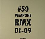#50 Weapons RMX 01-09