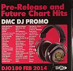 DJ Promo DJO 180: Feb 2014 (Pre Release & Future Chart Hits) (Strictly DJ Use Only)