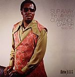 Slip Away: The Ultimate Clarence Carter 1966-1971 (Record Store Day 2014)