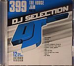 DJ Selection 399: The House Jam Part 117