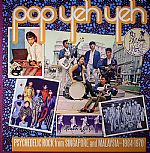 Pop Yeh Yeh: Psychedelic Rock From Singapore & Malaysia 1964-1970 Vol 1 (Record Store Day 2014)