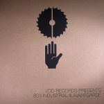 VOD Presents 80's Industrial Experimental Avantgarde Vol 1