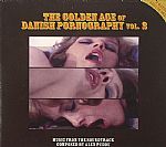 The Golden Age Of Danish Pornography Vol 2