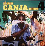 Hi Grade Ganja Anthems 4