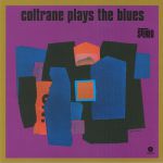 Coltrane Plays The Blues