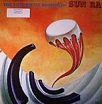 The Futuristic Sounds Of Sun Ra (Record Store Day 2014)