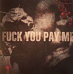 Fuck You Pay Me