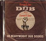 Frontline presents Dub: 40 Heavyweight Dub Sounds